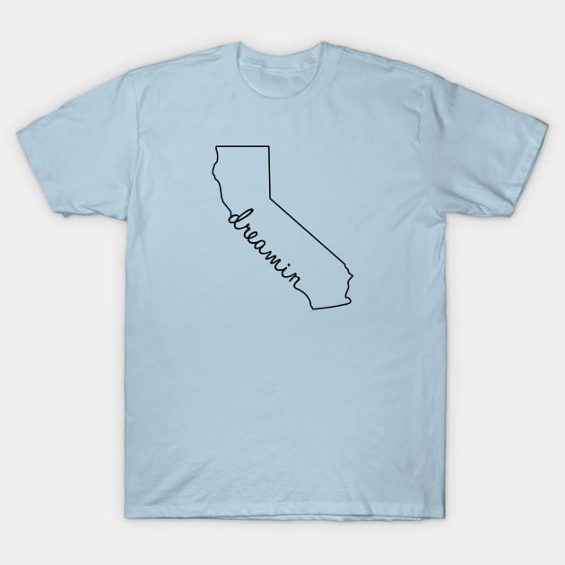 CALIFORNIA DREAMIN T-Shirt by UNITED STATES OF TEES